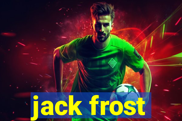 jack frost